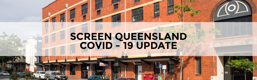 An Update from Screen Queensland: COVID-19