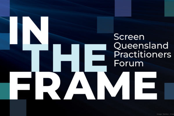 A blue image that says In The Frame Screen Queensland Practitioners Forum